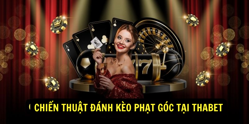 Chiến thuật đánh kèo phạt góc tại Thabet