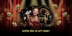 Huong dan tai App Thabet